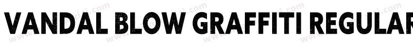 Vandal Blow Graffiti Regular字体转换